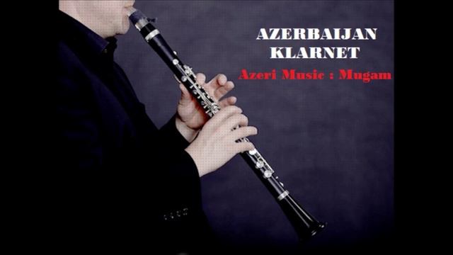 Klarnet Azeri   ( Mus : Mugam )