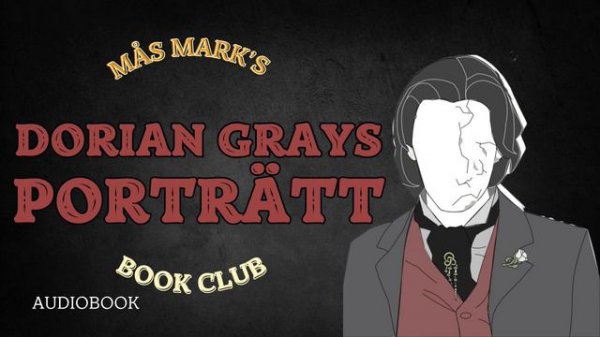 DORIAN GRAYS PORTRÄTT ljudbok på svenska | The Picture of Dorian Gray