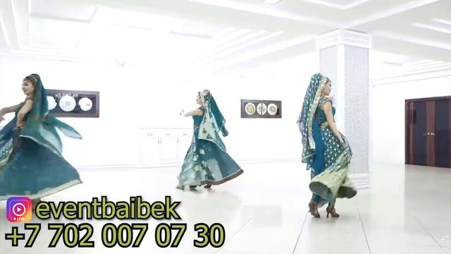 Индийский танец. 8 702 007 07 30 евент БАЙБЕК смотреть онлайн