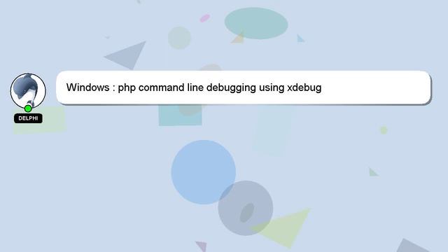 Windows : php command line debugging using xdebug смотреть онлайн