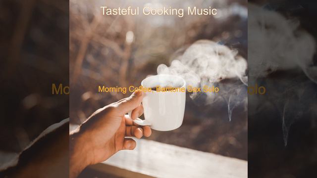 Baritone Sax Solo - Vibe for Cooking смотреть онлайн