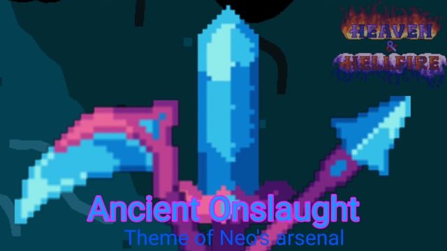 Terraria: Heaven & Hellfire music || "Ancient Onslaught" || theme of the Neo's Arsenal смотреть онлайн