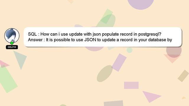 SQL : How can i use update with json populate record in postgresql? смотреть онлайн