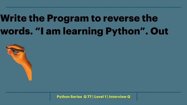 Reverse the words | Python Series Q 77 | Level 1 | Interview Q смотреть онлайн