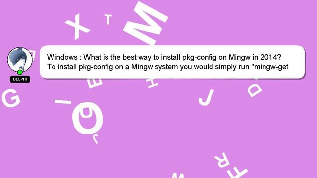 Windows : What is the best way to install pkg-config on Mingw in 2014? смотреть онлайн