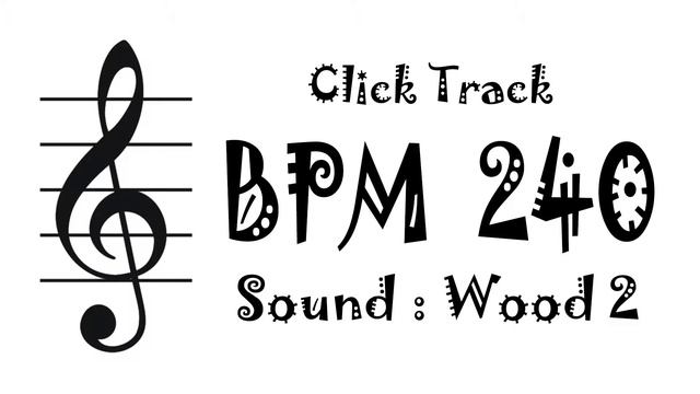 【BPM 240】Wood 2 - Click Track Metronome смотреть онлайн