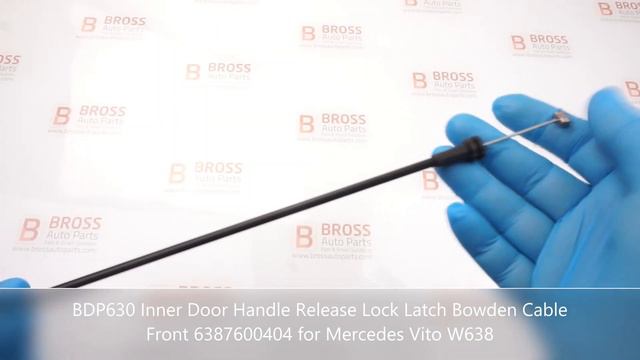 BDP630 Inner Door Handle Release Lock Latch Bowden Cable Front 6387600404 for Mercedes Vito W638 смотреть онлайн