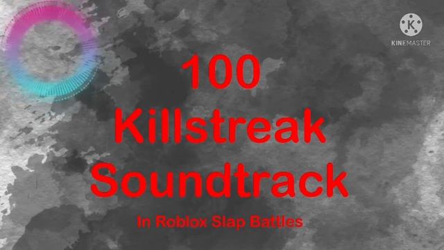 100 slap battle kill steak soundtrack смотреть онлайн