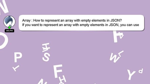Array : How to represent an array with empty elements in JSON? смотреть онлайн