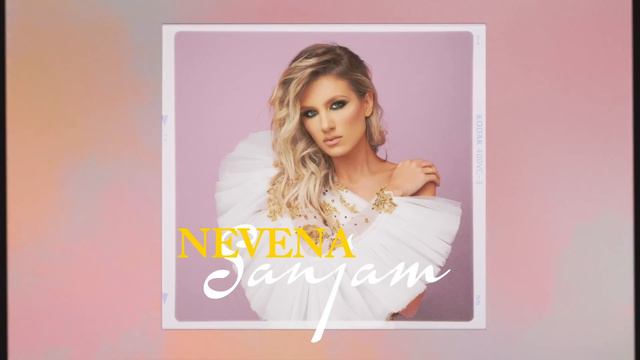 NEVENA - SANJAM смотреть онлайн