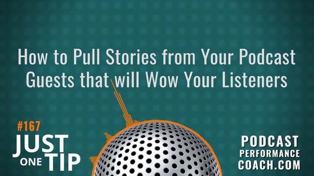 How to Pull Stories from Your Podcast Guests that will Wow Your Listeners 167 смотреть онлайн