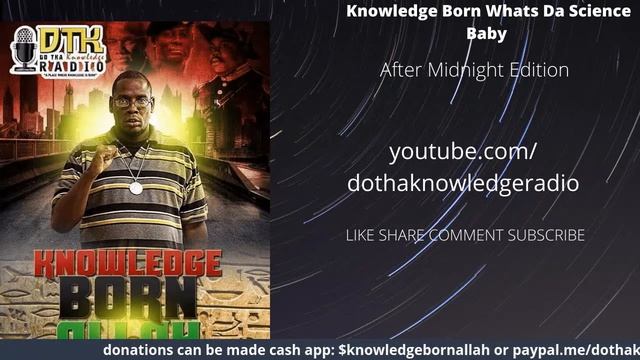 Knowledge Born- whats da science after midnight edition ft. Sass Shwa Lewi смотреть онлайн