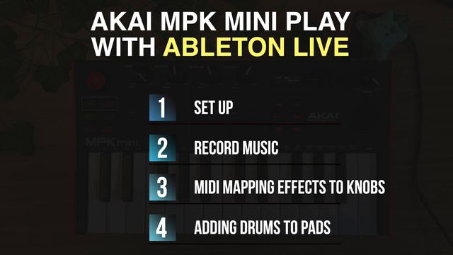 AKAI MPK MINI PLAY MK3 TUTORIAL WITH ABLETON LIVE | BEGINNER'S GUIDE смотреть онлайн
