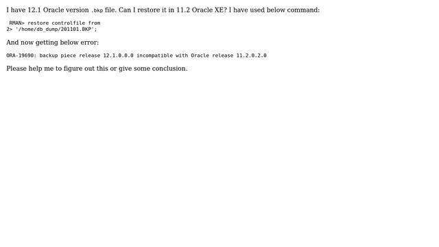 Databases: Restore .bkp file of different version oracle смотреть онлайн