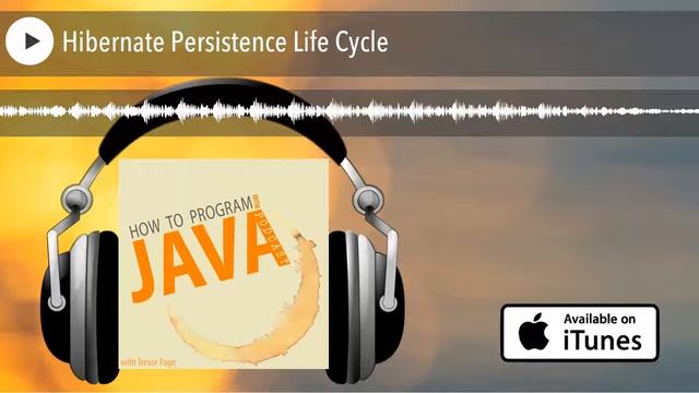 Hibernate Persistence Life Cycle смотреть онлайн