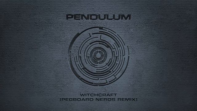 Pendulum - Witchcraft (Pegboard Nerds Remix) смотреть онлайн