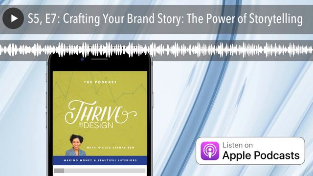 S5, E7: Crafting Your Brand Story: The Power of Storytelling смотреть онлайн