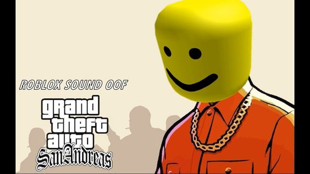 GTA San Andreas Theme Song (Roblox Oof Remix) смотреть онлайн