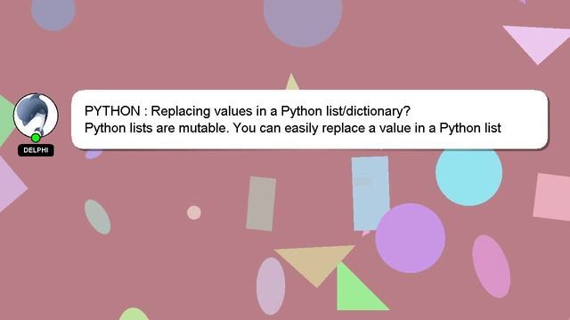 PYTHON : Replacing values in a Python list/dictionary? смотреть онлайн