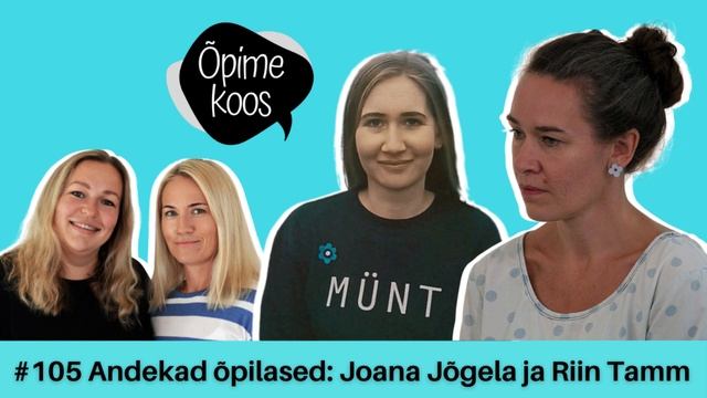 Õpime koos #105 Andekad õpilased: Joana Jõgela ja Riin Tamm смотреть онлайн