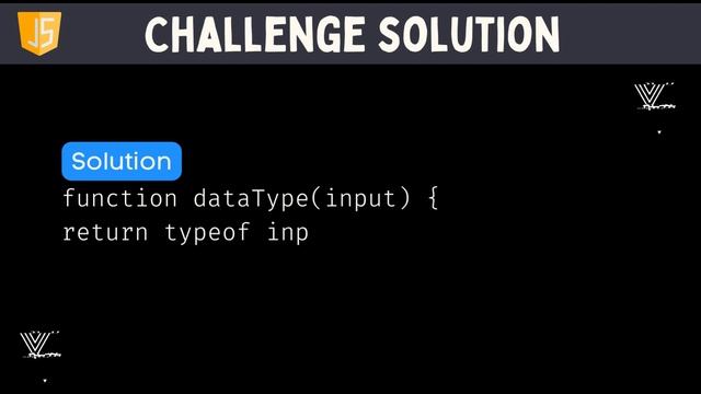 6- JS Challenges - Create a Function That Returns the Data Type of a Given Input смотреть онлайн