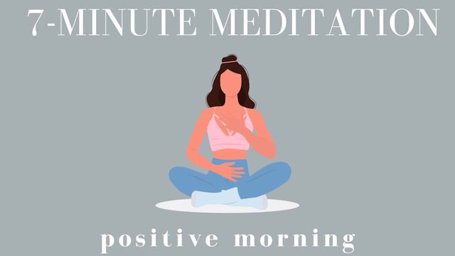 7 min guided morning meditation for positive energy! ☀️ start your day positive, confident, gratefu смотреть онлайн