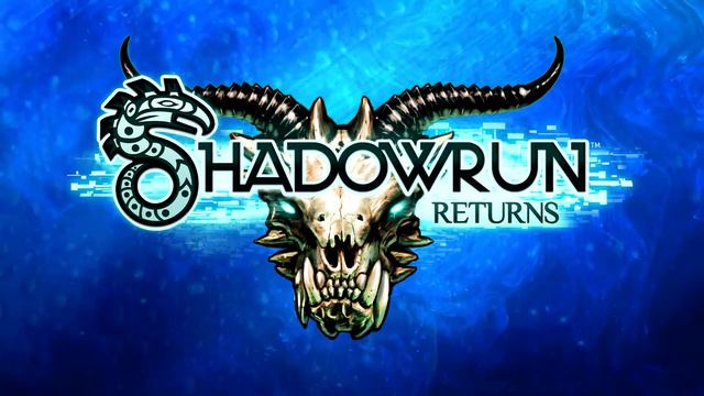 Shadowrun Returns | Оригинальный саундтрек | Original Game Soundtrack