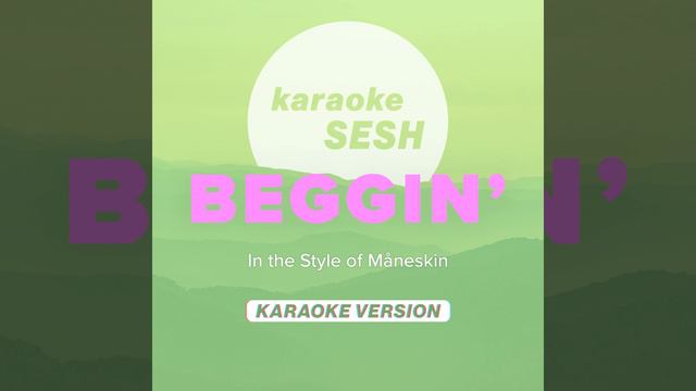 Beggin' (In The Style Of Måneskin)