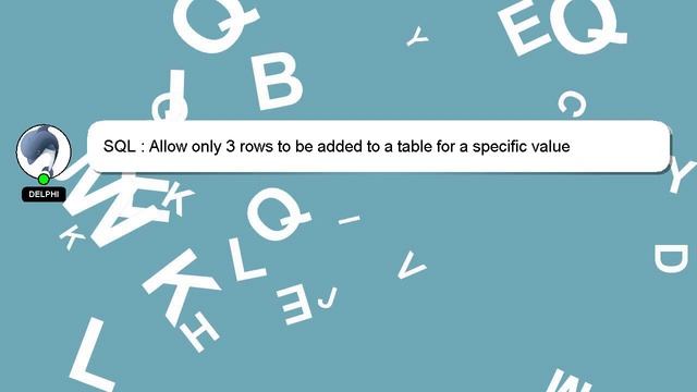 SQL : Allow only 3 rows to be added to a table for a specific value смотреть онлайн