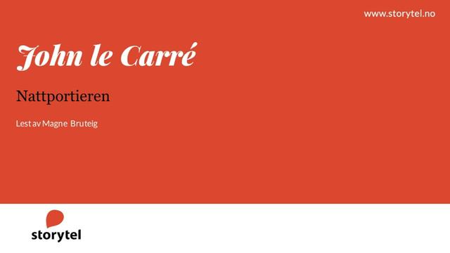 Lydbok - John le Carré: Nattportieren - Lest av Magne Bruteig смотреть онлайн