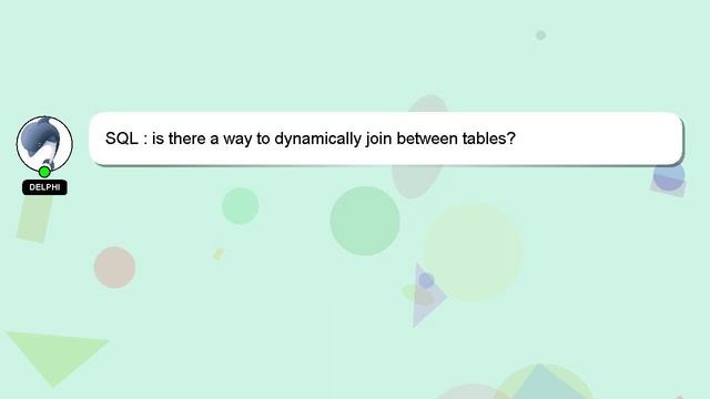 SQL : is there a way to dynamically join between tables? смотреть онлайн