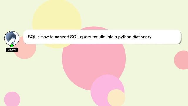 SQL : How to convert SQL query results into a python dictionary смотреть онлайн