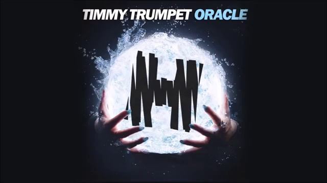 Timmy trumpet Oracle смотреть онлайн