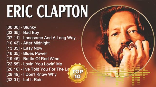 Eric Clapton 1970 Eric Clapton Greatest hits - Best Of Eric Clapton Full Album смотреть онлайн