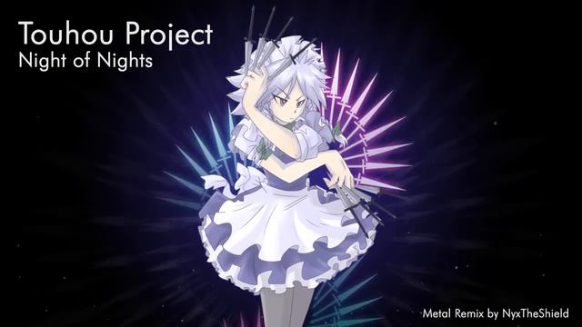 Touhou - Night of Nights / Flowering Night [Metal Remix by NyxTheShield] смотреть онлайн