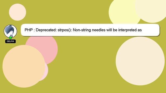 PHP : Deprecated: strpos(): Non-string needles will be interpreted as strings in the future смотреть онлайн