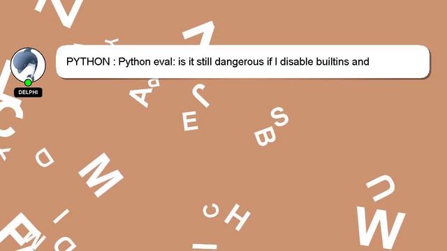 PYTHON : Python eval: is it still dangerous if I disable builtins and attribute access? смотреть онлайн