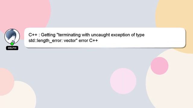 C++ : Getting "terminating with uncaught exception of type std::length_error: vector" error C++ смотреть онлайн