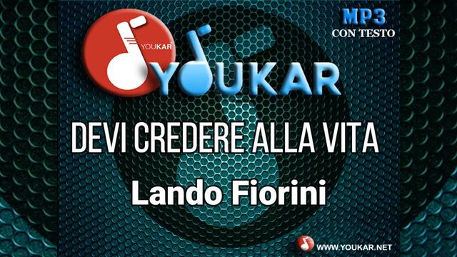 Karaoke Lando Fiorini Devi credere alla vita смотреть онлайн