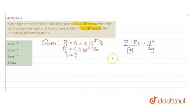 A manometer connected to a closed tap rads `4.5 xx10^(5)` pascal. | Class 11 Physics | Doubtnut