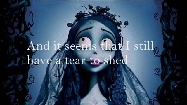 The Corpse Bride tears to shed lyrics смотреть онлайн