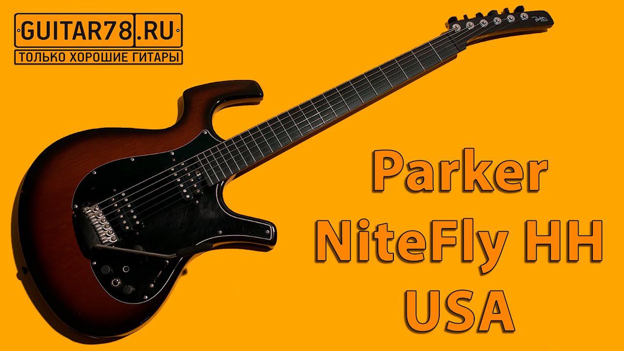 Parker NiteFly HH USA с пьезо смотреть онлайн