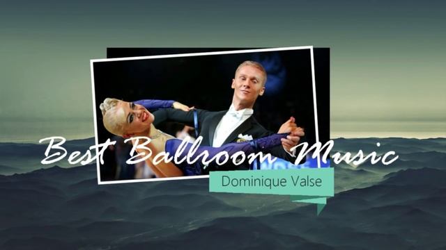 Viennese Waltz music: Dominique Valse | Dancesport & Ballroom Dancing Music смотреть онлайн