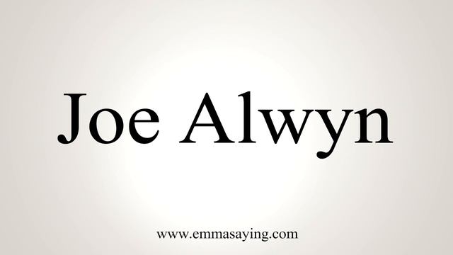 How To Pronounce Joe Alwyn смотреть онлайн