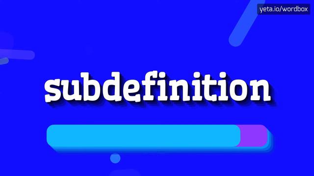 SUBDEFINITION - HOW TO PRONOUNCE SUBDEFINITION? #subdefinition смотреть онлайн