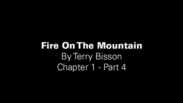 Fire On The Mountain - Terry Bisson - Chapter 1, Part 4 смотреть онлайн