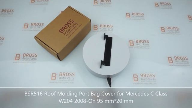 Bross Auto Parts BSR516 Roof Molding Port Bag Cover For Mercedes C Class W204 2008-On 95 Mm*20 Mm