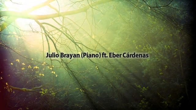 A quien enviaré - Julio Brayan (Piano) Ft. Eber Cárdenas смотреть онлайн