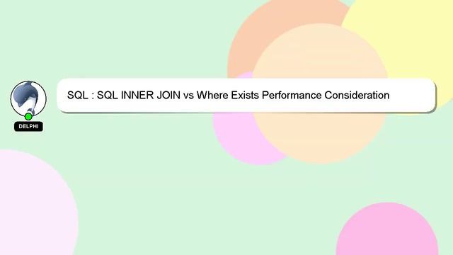 SQL : SQL INNER JOIN vs Where Exists Performance Consideration смотреть онлайн
