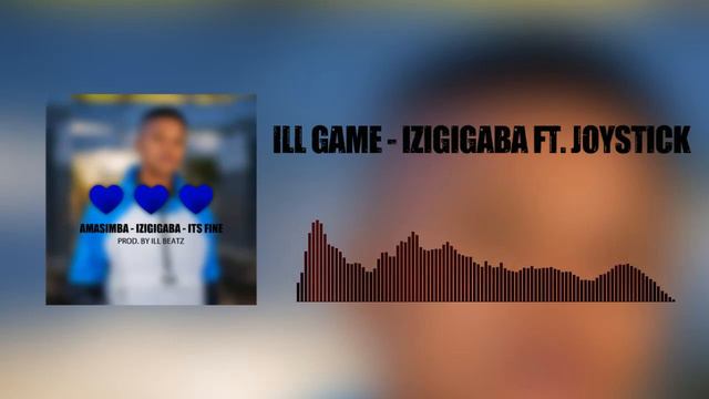 ill Game iZigigaba feat Joystick prod by illBeatz смотреть онлайн